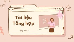 Tài liệu Tiếng Anh 7