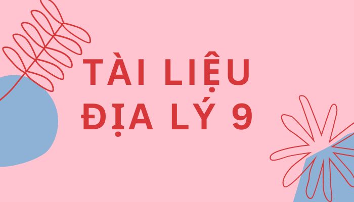 Tài liệu Địa lý 9