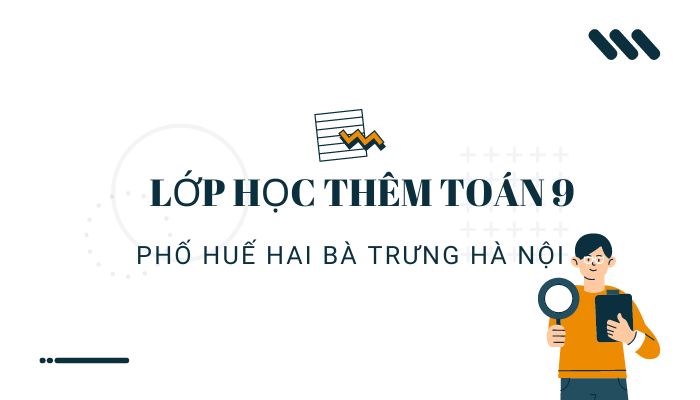 Học Thêm Toán 9 Phố Huế